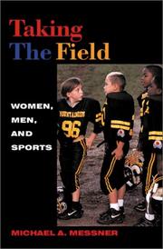 Taking the Field by Michael A. Messner