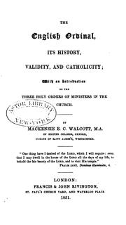 Cover of: The English Ordinal: Its History, Validity and Catholicity, with an Introduction on the Three ...