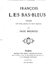 Cover of: François les bas-bleus: drame en cinq actes et sept parties