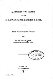 Cover of: Eustathius von Sebaste und die Chronologie der Basiliusbriefe: Eine ...