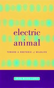 Cover of: Electric Animal: Toward a Rhetoric of Wildlife