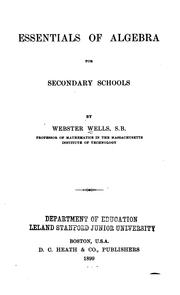 Cover of: Essentials of Algebra for Secondary Schools by Webster Wells