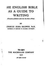 Cover of: The English Bible as a Guide to Writing by Charles Sears Baldwin