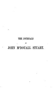 Cover of: Explorations in Australia: The Journals of John McDouall Stuart During the Years 1858, 1859 ...
