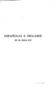 Cover of: Españoles é ingleses en el siglo XVI: (estudios Históricos)