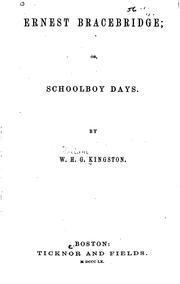 Cover of: Ernest Bracebridge, Or, Schoolboy Days