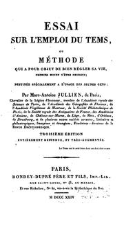 Cover of: Essai sur l'emploi du tems; ou, Méthode qui a poor objet de bien régler sa vie, premier moyen d ...