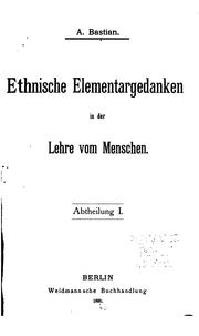 Cover of: Ethnische Elementargedanken in der Lehre vom Menschen by Adolf Bastian