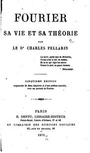 Fourier: sa vie et sa théorie by Charles Pellarin