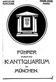 Cover of: Führer durch das K. Antiquarium in München by Wilhelm von Christ