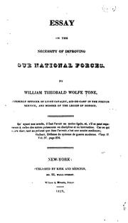 Cover of: Essay on the Necessity of Improving Our National Forces by Theobald Wolfe Tone