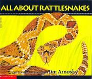 Cover of: All About Rattlesnakes by Jim Arnosky