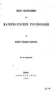 Cover of: Erste Grundlehren der mathematischen Psychologie by Moritz Wilhelm Drobisch