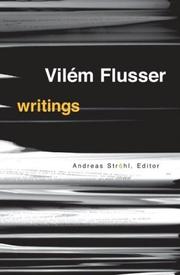 Cover of: Writings (Electronic Mediations) | Vilem Flusser