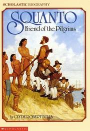 Cover of: Squanto Friend of the Pilgrims by Clyde Robert Bulla, Clyde Robert Bulla