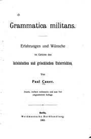 Cover of: Grammatica militans: Erfahrungen und Wünsche im Gebiete des Lateinischen und ...