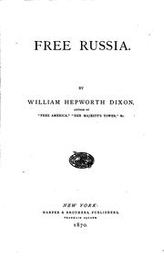 Cover of: Free Russia | William Hepworth Dixon