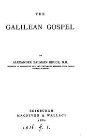 Cover of: The Galilean gospel [sermons]. by Alexander Balmain Bruce