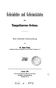 Cover of: Geheimlehre und Geheimstatuten des Tempelherren-Ordens: Eine kritische Untersuchung by Hans Prutz