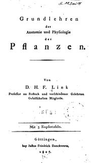 Grundlehren der Anatomie und Physiolgie der Pflanzen by Heinrich Friedrich Link