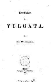 Cover of: Geschichte der Vulgata by Franz Philipp Kaulen