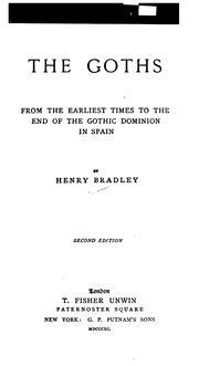 Cover of: The Goths: From the Earliest Times to the End of the Gothic Dominion in Spain by Henry Bradley