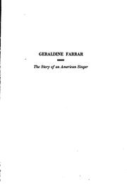 Cover of: Geraldine Farrar: The Story of an American Singer | Geraldine Farrar