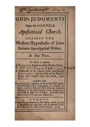 Cover of: God's Judgments Upon the Gentile Apostatized Church: Against the Modern Hypothesis of Some ...