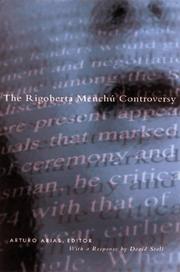 The Rigoberta Menchú controversy by Arturo Arias, David Stoll