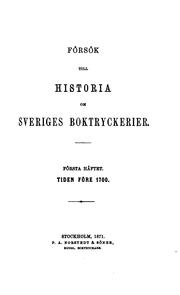 Cover of: Försök till historia om Sveriges boktryckerier