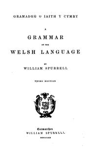 Cover of: Grammadeg o iaith y Cymry. A grammar of the Welsh language