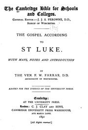 Cover of: The Gospel According to St. Luke, with Maps, Notes and Introduction