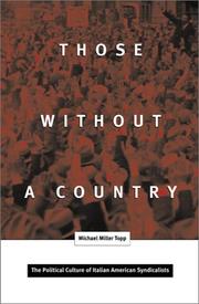 Cover of: Those Without a Country: The Political Culture of Italian American Syndicalists (Critical American Studies Series)