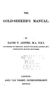 Cover of: The Gold-seeker's Manual by David Thomas Ansted