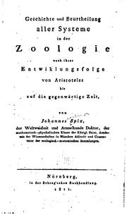 Cover of: Geschichte und Beurtheilung aller Systeme in der Zoologie nach ihrer ...