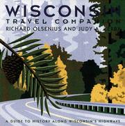 Wisconsin travel companion by Richard Olsenius, Judy A. Zerby