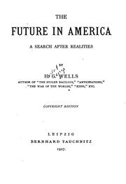 Cover of: The Future in America: A Search After Realities ...