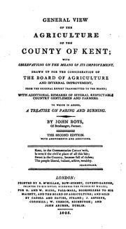 Cover of: General View of the Agriculture of the County of Kent: With Observations on the Means of Its ...