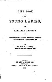 Cover of: Gift Book for Young Ladies, Or, Familiar Letters on Their Acquaintances ...