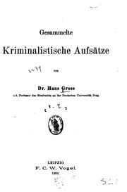 Cover of: Gesammelte kriminalistische Aufsätze