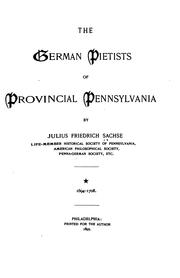 Cover of: The German Pietists of Provincial Pennsylvania: 1694-1708