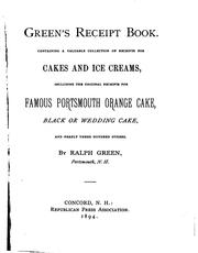 Cover of: Green's Receipt Book: Containing a Valuable Collection of Receipts for Cakes ...