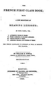 Cover of: The French first class book: being a new selection of reading lessons by William Bentley Fowle, Sr.