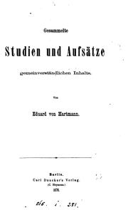 Cover of: Gesammelte Studien und Aufsätze gemeinverständlichen Inhalts by Eduard von Hartmann