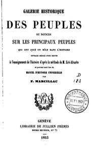 Cover of: Galerie historique des peuples ou notices sur les principaux peuples qui ont ...