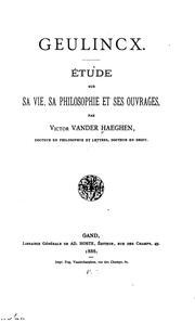 Cover of: Geulincx: étude sur sa vie, sa philosophie et ses ouvrages by Victor van der Haeghen