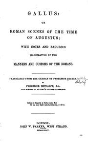 Cover of: Gallus: Or, Roman Scenes of the Time of Augustus
