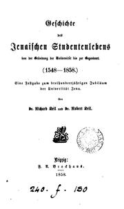 Cover of: Geschichte des jenaischen Studentenlebens ... 1548-1858, von Richard und Robert Keil