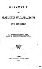 Cover of: Grammatik des arabischen Vulgärdialectes von Aegypten by Wilhelm Spitta