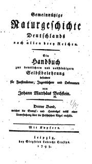 Cover of: Gemeinnu̇tzige Naturgeschichte Deutschlands nach allen Drey reichen: Ein ...